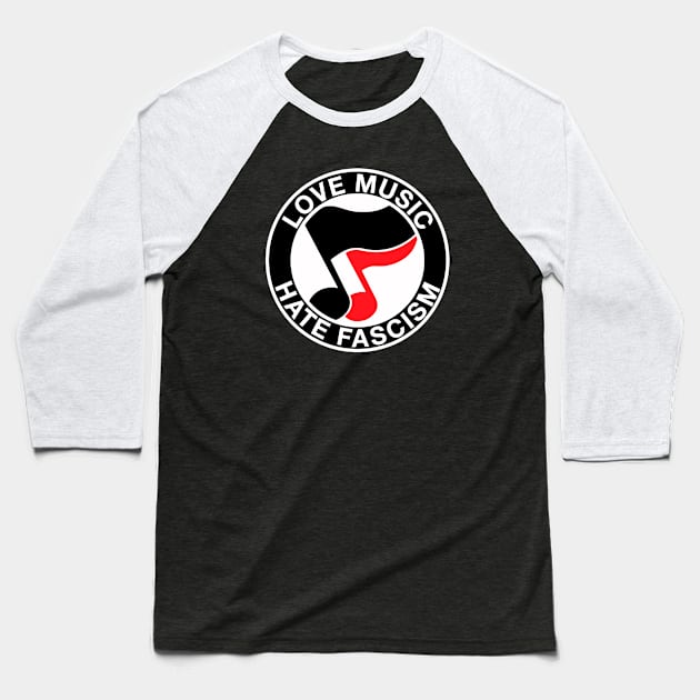 love music hate fascism Baseball T-Shirt by reyboot